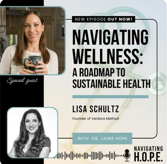 Navigating Wellness A Roadmap to Sustainable Health with Dr. Jaime Hope