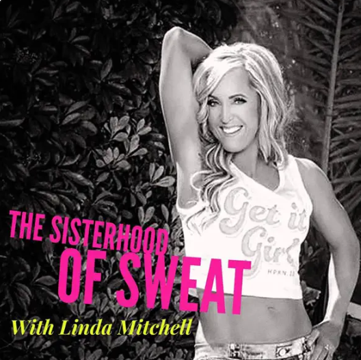 Sisterhood Of Sweat Podcast with Linda Mitchell